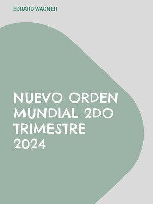 cover image of Nuevo Orden Mundial 2do Trimestre 2024